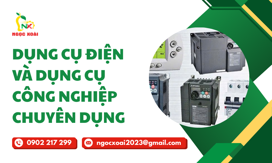 Dụng Cụ Điện Và Dụng Cụ Công Nghiệp Chuyên Dụng