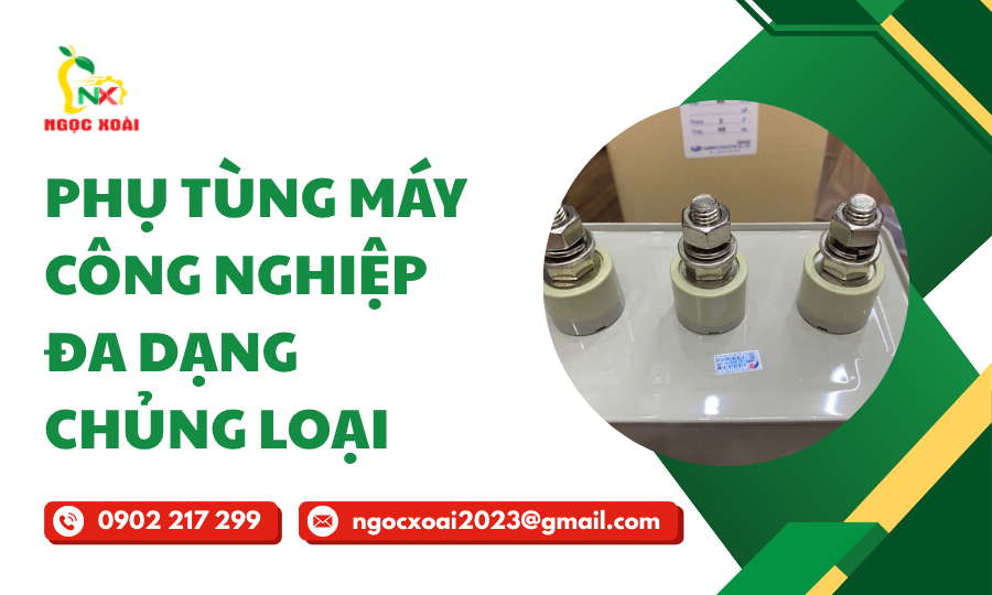Phụ Tùng Máy Công Nghiệp Đa Dạng Chủng Loại