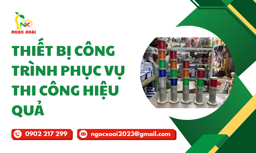 Thiết Bị Công Trình Phục Vụ Thi Công Hiệu Quả